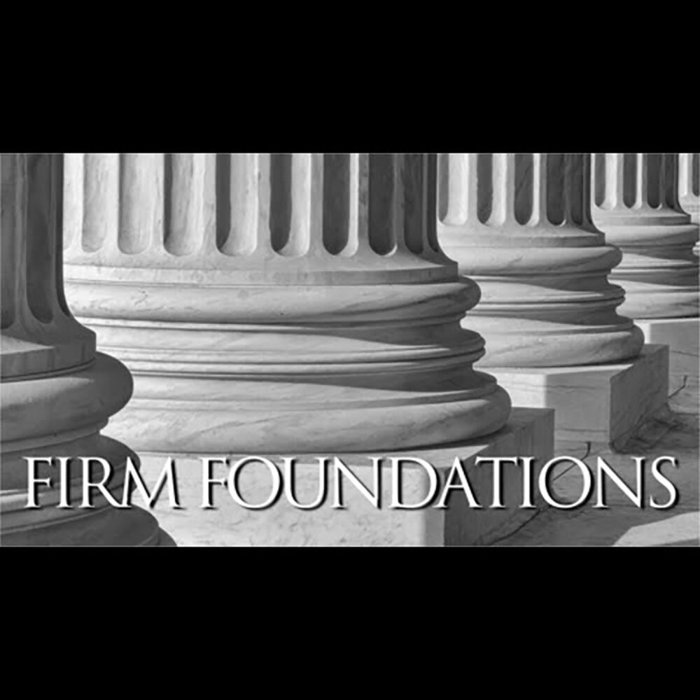A Firm Foundation
