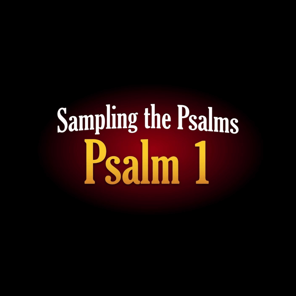 9. The Two Ways - Psalm 1 Image